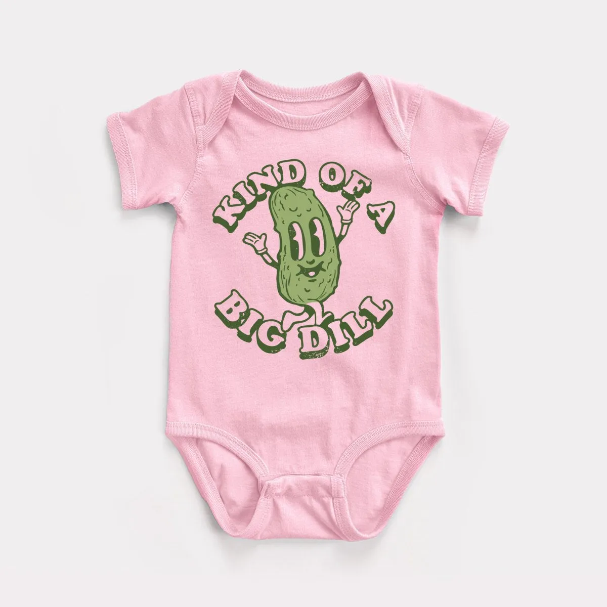 Kind Of A Big Dill Baby Bodysuit